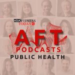 AFT Podcasts on Public health