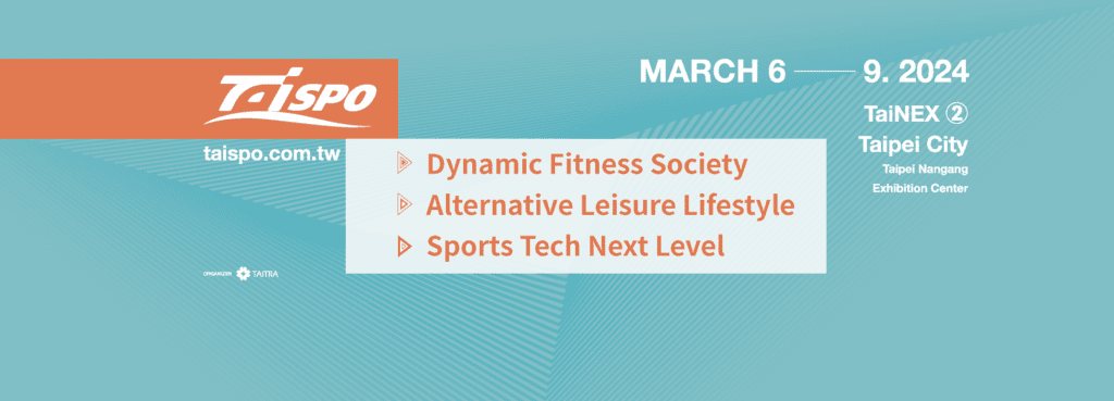 TaiSPO 2024: Unlocking Business Opportunities in the Sports and Fitness Industries