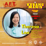 AFT Podcasts: Theresa Loo – Pharmacist, Health Coach & Podcaster at PharmacistEdit
