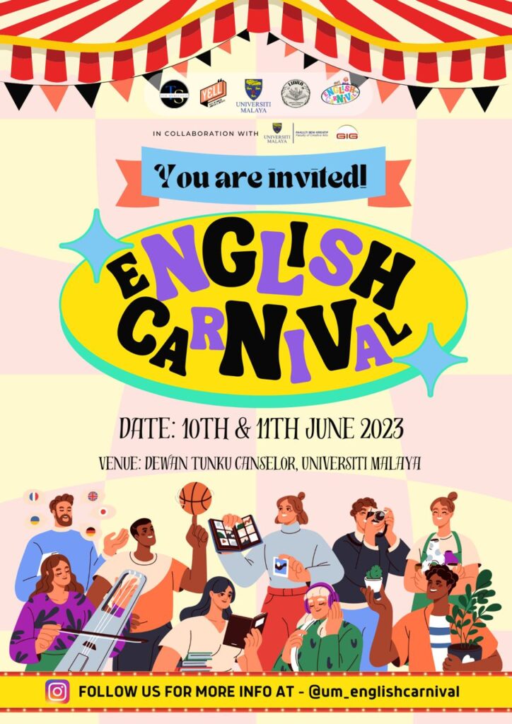 Universiti Malaya’s “UM English Carnival” opens up its campus to enthusiasts of the English Language