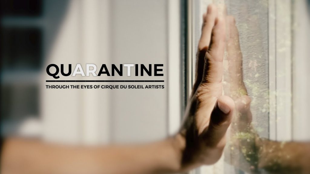 QUARANTINE: Through the eyes of Cirque du Soleil Artists QUARANTINE: Through the eyes of Cirque du Soleil Artists
