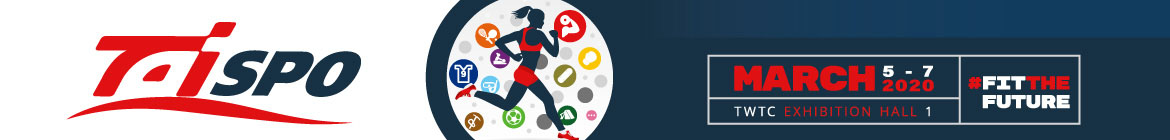 The 2020 TaiSPO, Connecting the Sports and Fitness Ecosystem The 2020 TaiSPO, Connecting the Sports and Fitness Ecosystem
